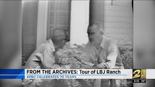 FROM THE ARCHIVES: Tour of LBJ Ranch/KPRC celebrates 70 years