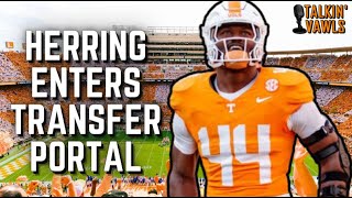 Elijah Herring Enters Transfer Portal | Tennessee Vols Football