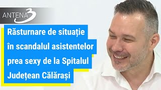 Răsturnare de situație în scandalul asistentelor prea sexy de la Spitalul Județean Călărași