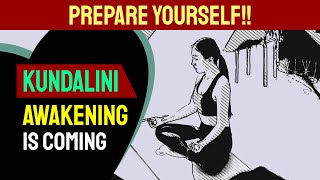 If You Feel These Kundalini Awakening Signs!! Prepare Yourself For What's About To Come!