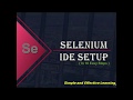 Selenium IDE Setup || Selenium Tutorial For Beginner || selenium ide installation