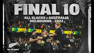 FINAL 10 | All Blacks v Australia 2022 (Melbourne)