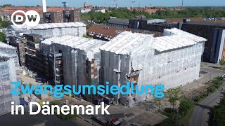 Dänemark löst "Ghettos" auf – Integration durch Umsiedlung? | Fokus Europa