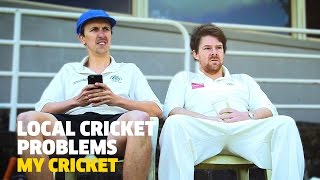 Local Cricket Problems - My Cricket