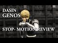 Dasin Genos - Stop Motion Review