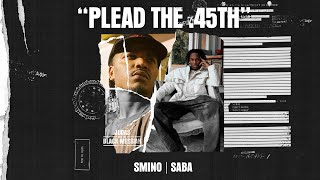 Smino & Saba - Plead the .45th( Audio)[From Judas And the Black Messiah: The Ins