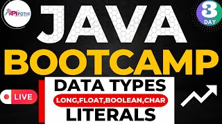 Day 3 : APIPOTHI Core JAVA Bootcamp: Mastering Data Types, Operators, and Literals | APIPOTHI