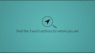 Find the 3 word address for where you are | what3words How to series