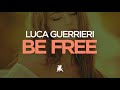 Luca Guerrieri - Be Free (TEASER)