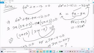 Solve 6x^2​​​​​​​ +x -12 = 0