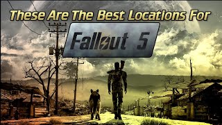 These Are The BEST Locations For Fallout 5!