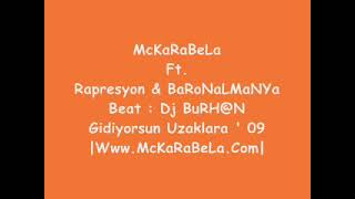 McKaRaBeLa Ft. BaRoN aLMaNYa Gidiyorsun Uzaklara 2009 ! #McKaRaBeLa #BaRoNaLMaNYa #Gidiyorsun