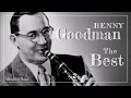 The Best Of Benny Goodman  The King Of Swing  Sing Sing Sing And All The Hits