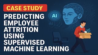 Case Study: Predicting Employee Attrition with AI | Supervised Learning | Ch 4 – Pt 4