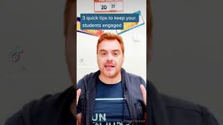 3 Quick Tips series: keeping students engaged
