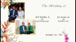 💕 💒 RUBIBI J. \u0026 Gentille  ,  RUBIBI M. \u0026 Dorcas  Wedding Ceremony | December 15, 2024