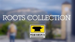 Mountainsmith Roots Collection