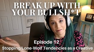 Stopping Lone-Wolf Tendencies as a Creative