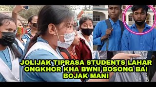 JOLIJAK TIPRASA STUDENTS MURKU PHATIRWI BOJAK KHA BWINI BOSONG BAI | JUSTICE SANWI LAHARO |