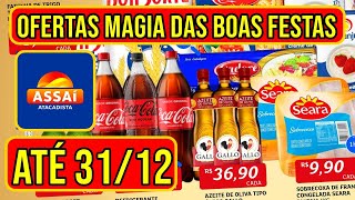 OFERTAS DO ASSAÍ ATACADISTA VÁLIDAS DE 26 A 31/12/24 - FOLHETO COM PROMOÇÕES DO ASSAÍ RJ