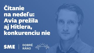 Čítanie na nedeľu: Avia prežila aj Hitlera, konkurenciu nie