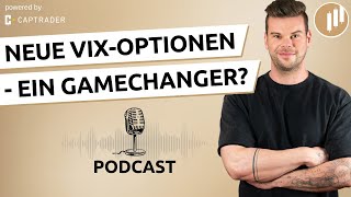 #53: Die neuen VIX-Optionen erklärt - Ein Gamechanger?