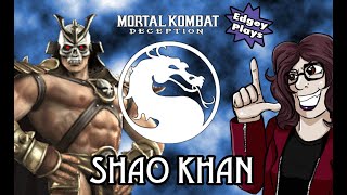 Edgey Plays Mortal Kombat Deception: Shao Khan