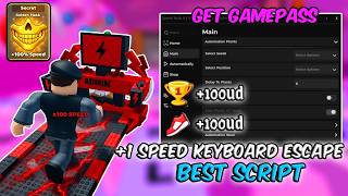 NEW +1 Speed Keyboard Escape Script - Auto Farm, All Gamepasses, Auto Win, Speed, Fly (No Key)