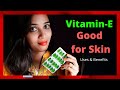 Vitamin E - uses & benefits for Skin | Jhansi's Good Life