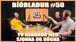 Bíóblaður #50 - TV áskorun með Sjonna og Högna