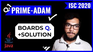 PRIME-ADAM NUMBER JAVA Program | COMPUTER PRACTICALS_ISC2020 | Prime Number | Adam