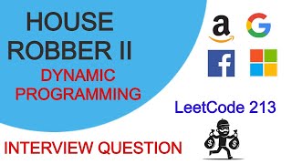 House Robber II | LeetCode 213 | Google Coding Interview Question | Python