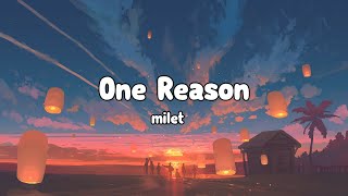 Download Mp3 Milet – One Reason 歌詞 Lyrics Video