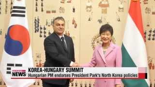 Leaders of South Korea, Hungary discuss North Korea, strengthening bilateral tie