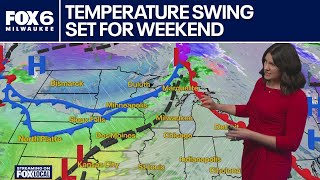 Wisconsin Weather Experts: Big temperature swing in store for weekend | FOX6 News Milwaukee