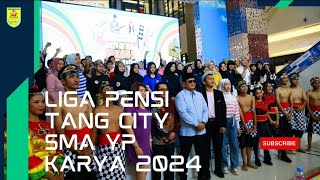 SMA YP KARYA Juara Harapan 2 Liga Pensi Tang city 2024