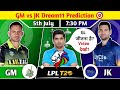 GM vs JK Dream11 Prediction, GM vs JK Dream11 Team, GM vs JK Lanka Premier League Dream11 Team