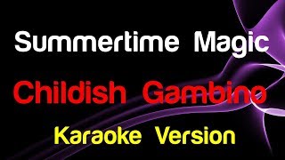 🎤 Childish Gambino - Summertime Magic (Karaoke)