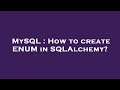 MySQL : How to create ENUM in SQLAlchemy?