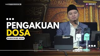 (1194.05.06.24) Pengakuan Dosa | Ustadz Luqmanulhakim (Ayahman)