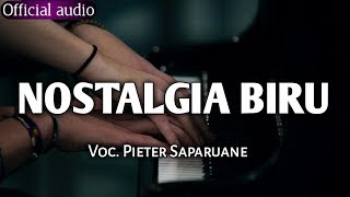 PIETER SAPARUANE - NOSTALGIA BIRU ( COVER KEYBOARD 2019)