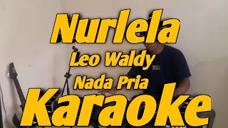 Nurlela Karaoke Leo Waldy Remix Nada Pria Versi KORG Pa700