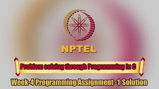 Problem solving through Programming In C ||Week-4||Programming Assignment-1 Solution