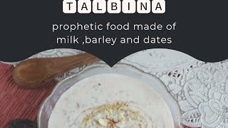 Best medicine to cure depressionTalbeena: Prophetic sweet drinkmade of barley, milk dates n honey.