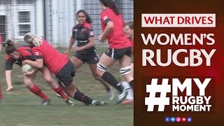 Canada and America's women's rugby motivations | #MyRugbyMoment