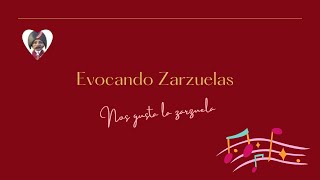 Evocando Zarzuelas. Entrega número 76