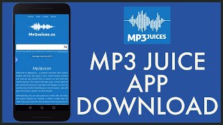 Download Mp3 How to Download Mp3Juice App 2023?