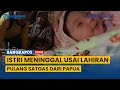 TANGIS Suami, Pulang Satgas dari Papua, Istri Meninggal Usai Lahiran, Kini Cuma Bisa Peluk Jasadnya