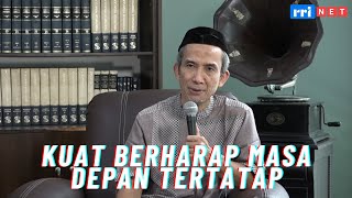 KUAT BERHARAP MASA DEPAN TERTATAP - MUTIARA PAGI