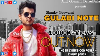 Gulabi Note | 4K Video | Shanky Goswami | Haryanvi Songs 2020
